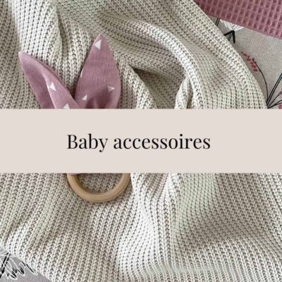 accessoires voor baby en babykamer